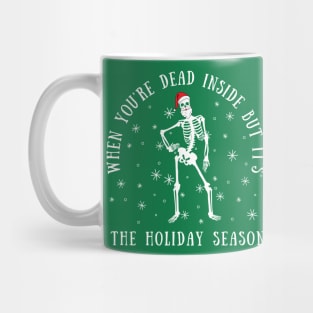 DEAD INSIDE HOLIDAY SEASON Mug